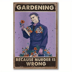 Funny Michael Myers Sunflower Gardening Retro Tin Sign