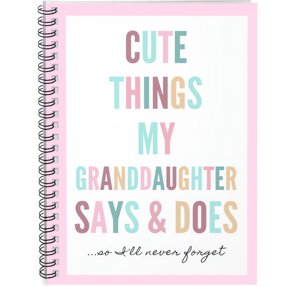 Granddaughter Quotes Spiral Notebook 100 Pages