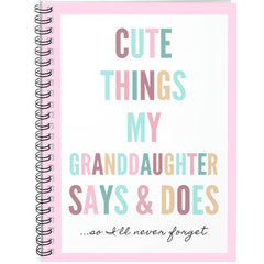 Granddaughter Quotes Spiral Notebook 100 Pages