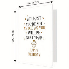 Funny Joke Birthday Card for Friends Snarky Card for Him Her Hilarious