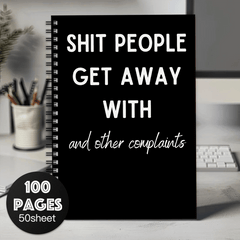 Funny Spiral Notebook Journal Sh t People Get Away with Notebook for Work