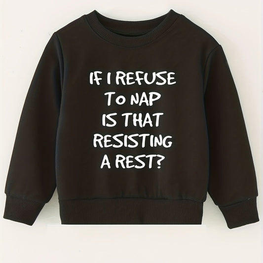 Kids Pullover Sweatshirt - Resisting A Rest Letter Print