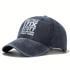 I Fix Stuff And I Know Things Letters Print Washed Baseball Cap