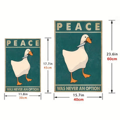 Goose Peace Never Option Funny Retro Prints Posters Meme Art Signs Decor