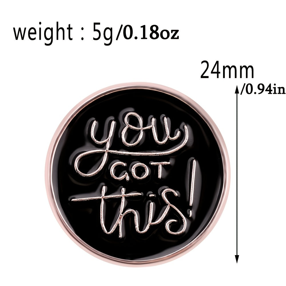 English Alphabet You Got This Round Alloy Pin Backpack Accessory