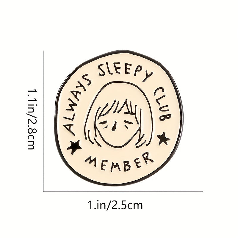 ALWAYS SLEEPY CLUB MEMBER Cartoon Round Brooch Star Boys And Girls Brooch