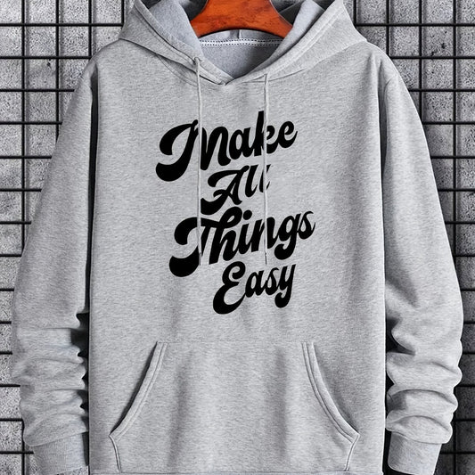 'Make All Things Easy' Hoodie for Men