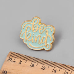 Be Kind Engraved Enamel Pin Accessory Brooch
