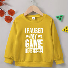 PAUSED MY GAME TO BE HERE Boys Sweatshirt