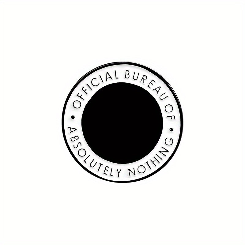 Round Enamel And Brooch Bureau Of Absolutely Nothing Brooch For Men