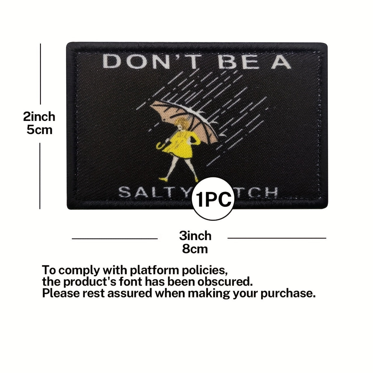 Don't Be Salty Morale Patch Tactical Embroidered Patch