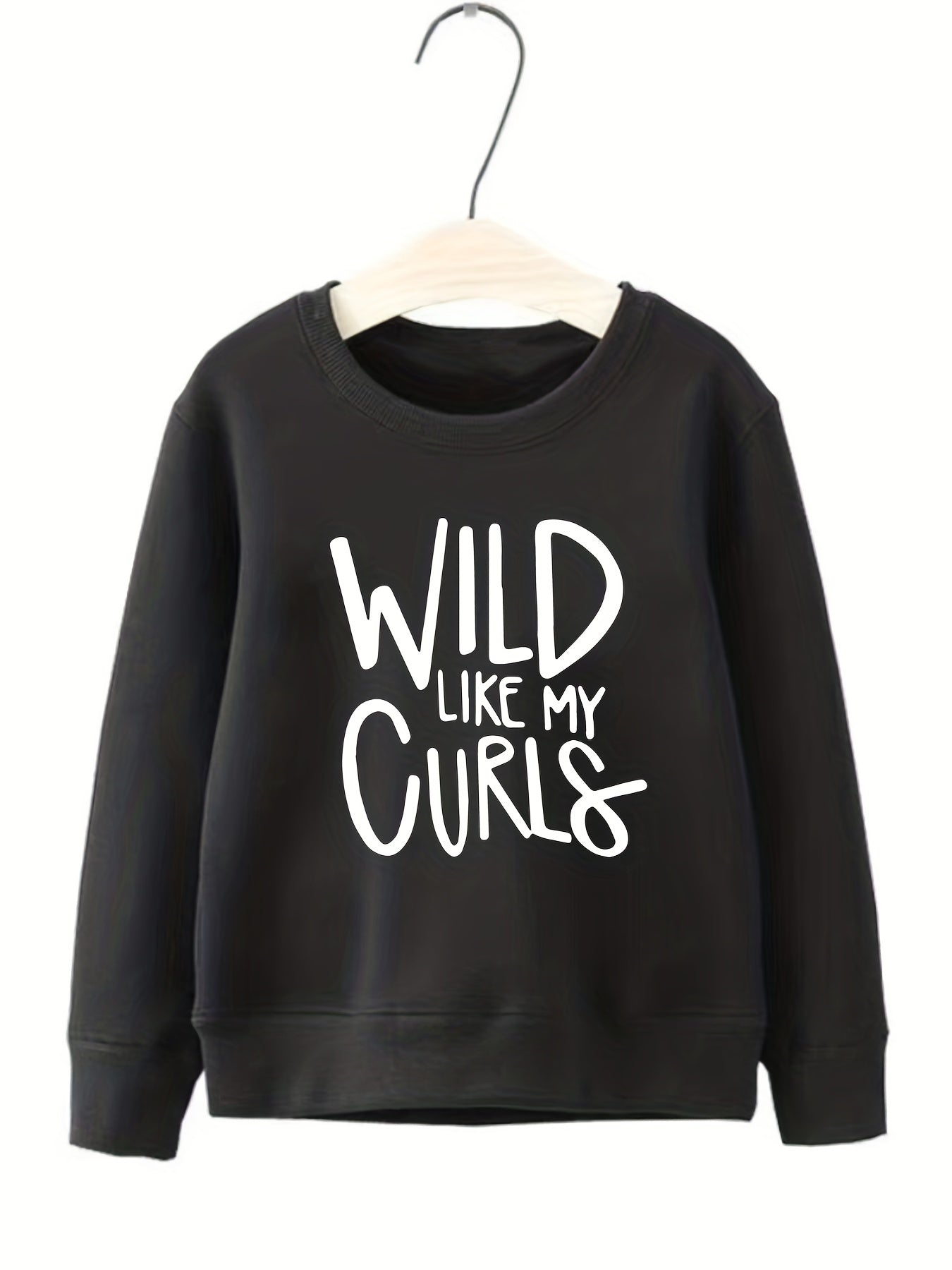 Girls Wild Like My Curls Sweatshirt Long Sleeve Pullover Spring Fall Clothing