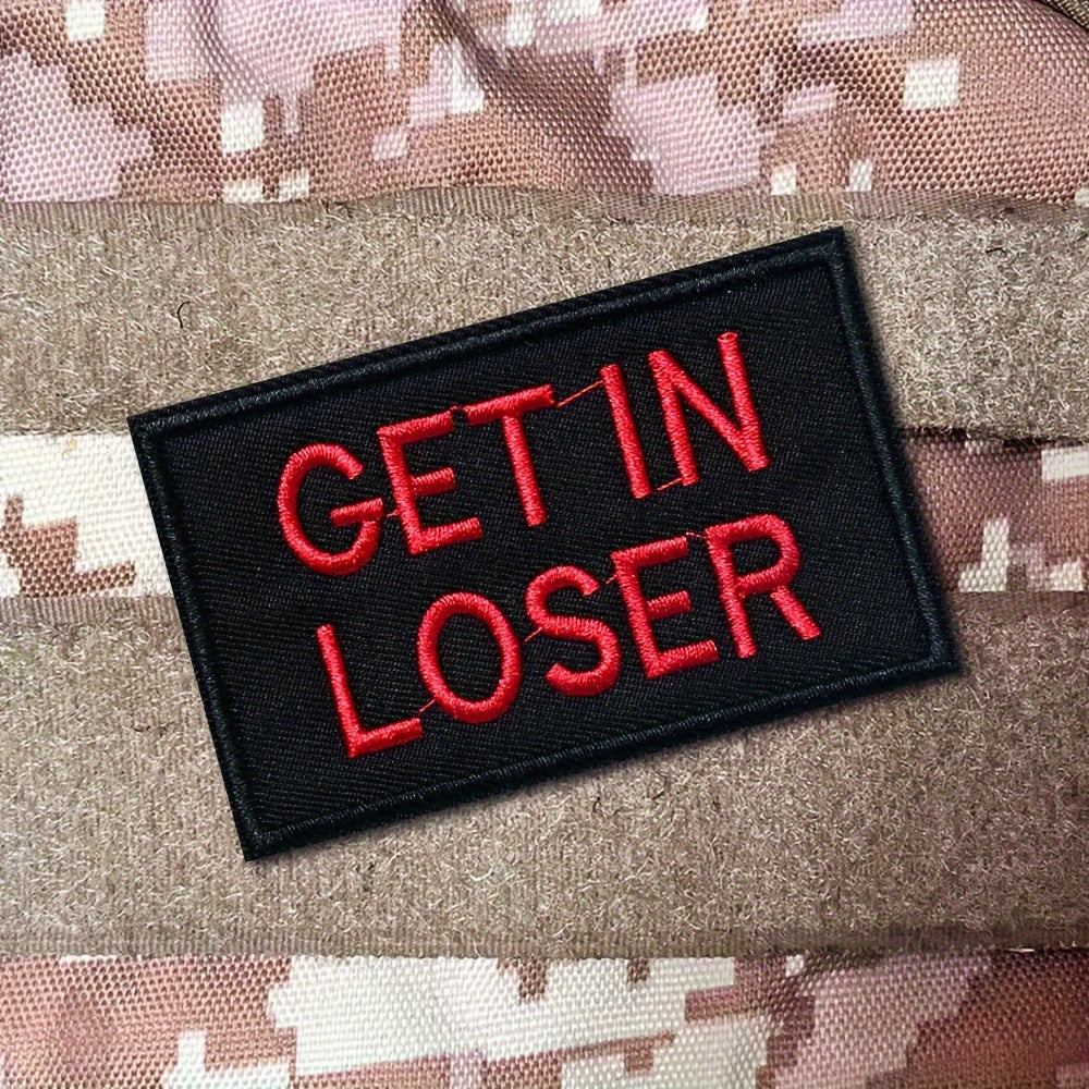 Get In Loser Embroidered Morale Patches With Hook And Loop