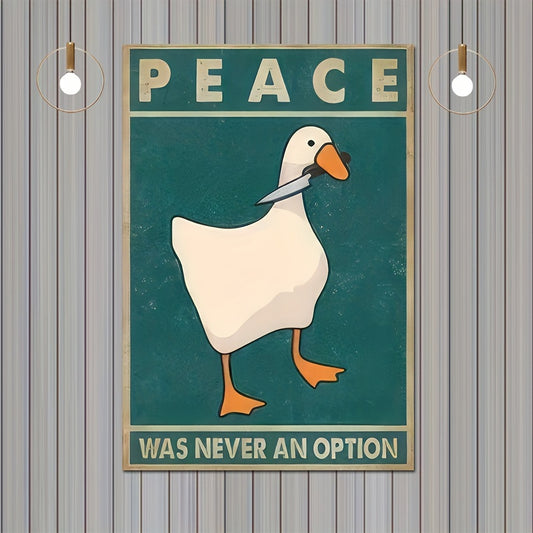 Goose Peace Never Option Funny Retro Prints Posters Meme Art Signs Decor