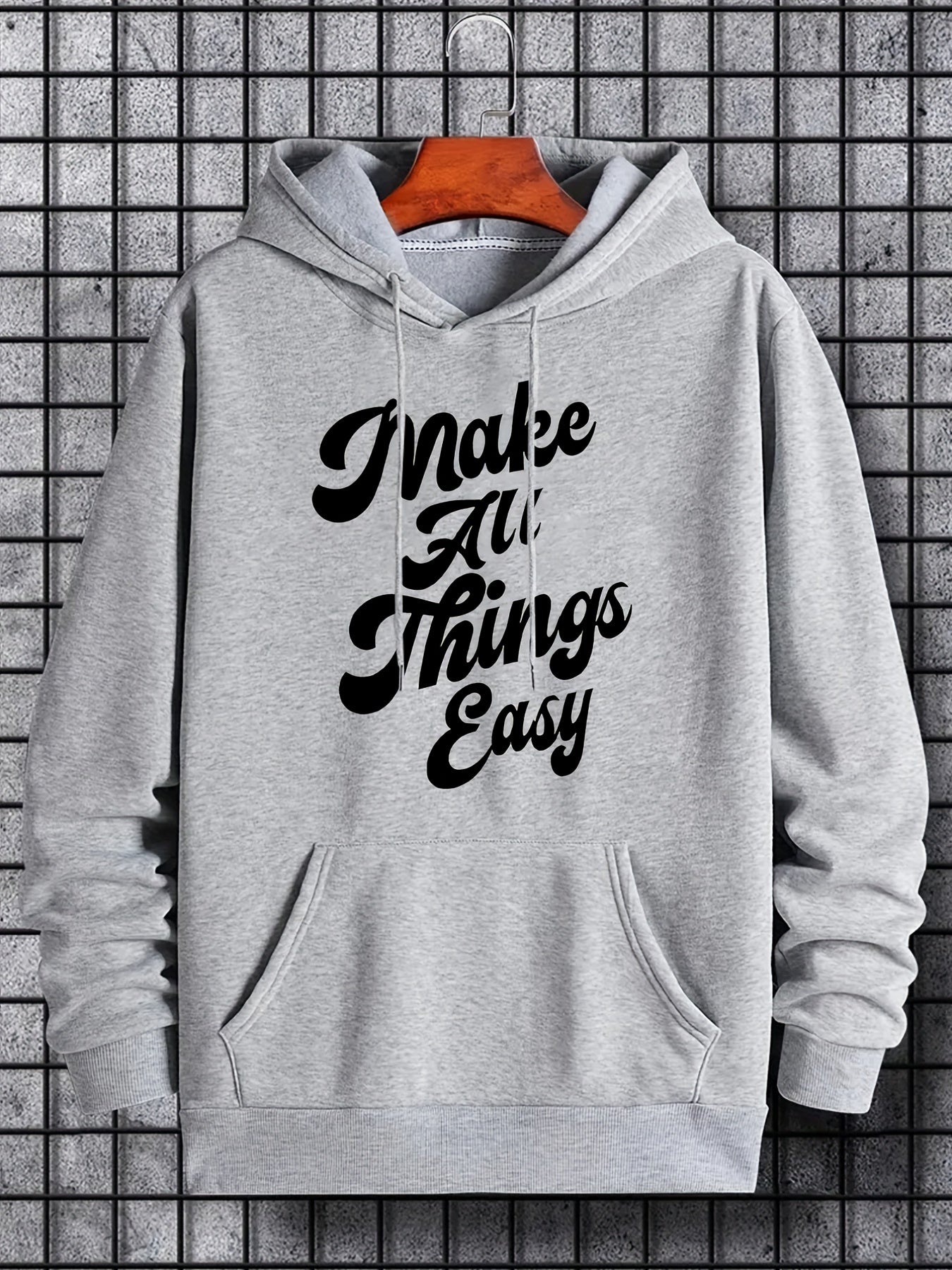 'Make All Things Easy' Hoodie for Men
