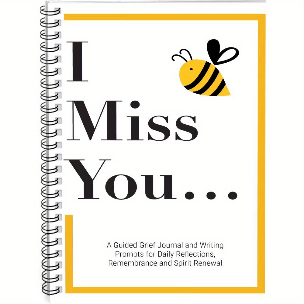 Bee Themed Spiral Notebook I Miss You 100 Pages Daily Writing Grief Support
