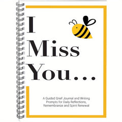 Bee Themed Spiral Notebook I Miss You 100 Pages Daily Writing Grief Support