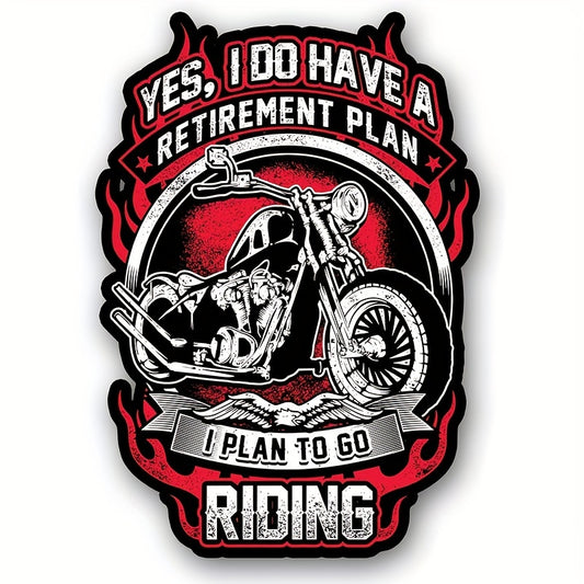 Retirement Plan: Go Riding 15 Decal