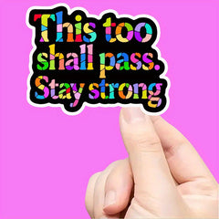 Stay Strong Vibrant Purpose Stickers for Devices