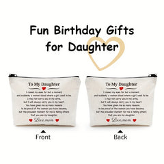 Daughter Gift From Mom To My Daughter Makeup Cosmetic Bag