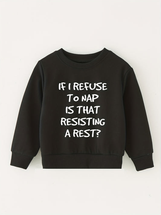 Kids Pullover Sweatshirt - Resisting A Rest Letter Print
