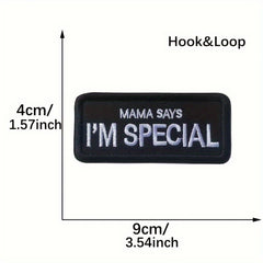 MAMA SAYE I'M SPECIAL Embroidered Morale Patch PVC Applique