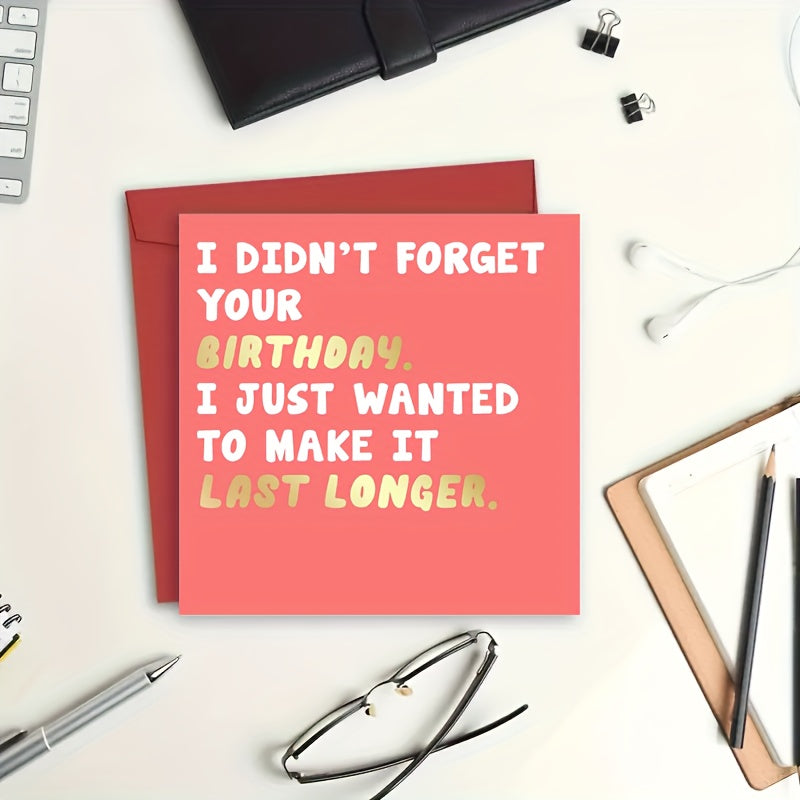 Funny Belated Birthday Card Last Longer - Late Sorry Card