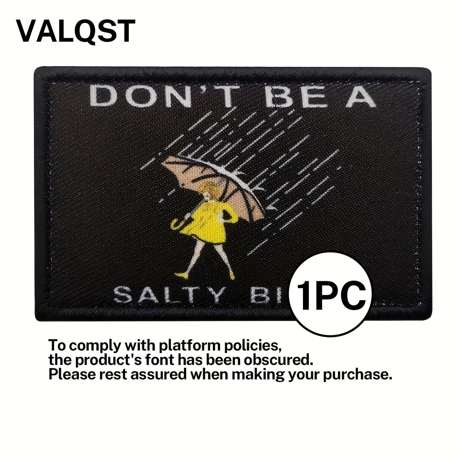 Don't Be Salty Morale Patch Tactical Embroidered Patch