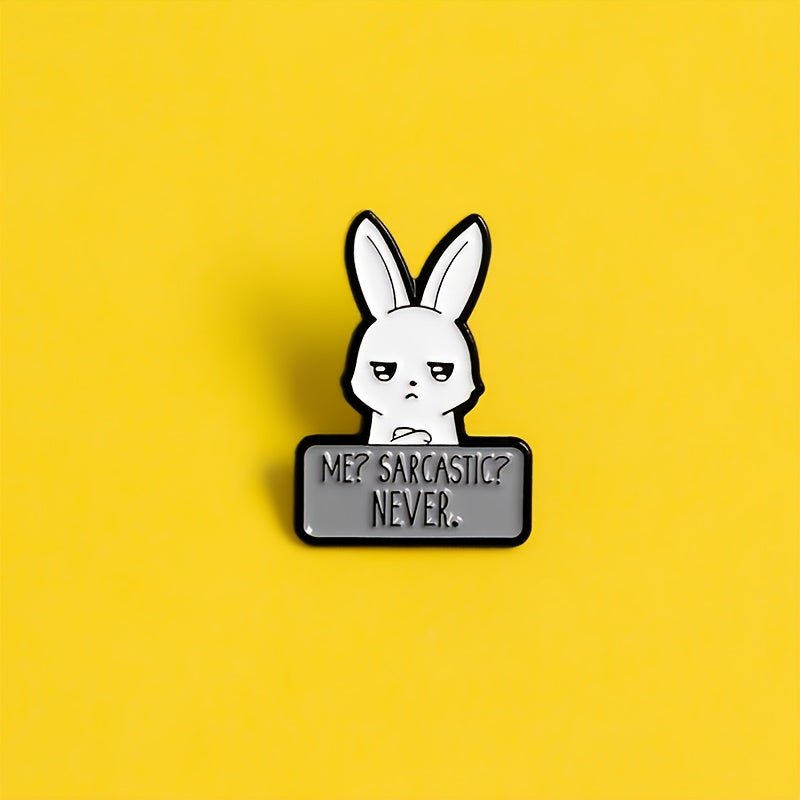 Funny Sarcastic Bunny Enamel Pin