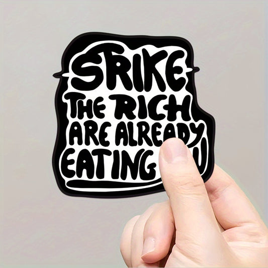 Anti Capitalism Sticker Strike the Rich Durable Vinyl Adhesive