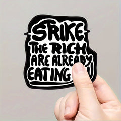 Anti Capitalism Sticker Strike the Rich Durable Vinyl Adhesive