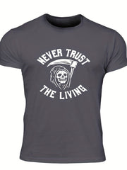 Never Trust The Living Men's Letter Print T shirt