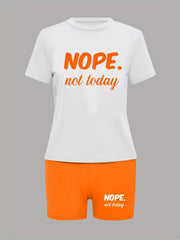 Not Today Letter Print Two piece Set Crew Neck Short Sleeve T shirt & Slim Short