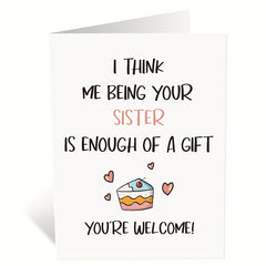 Funny Birthday Card From Sister Humorous Greeting Sister Card
