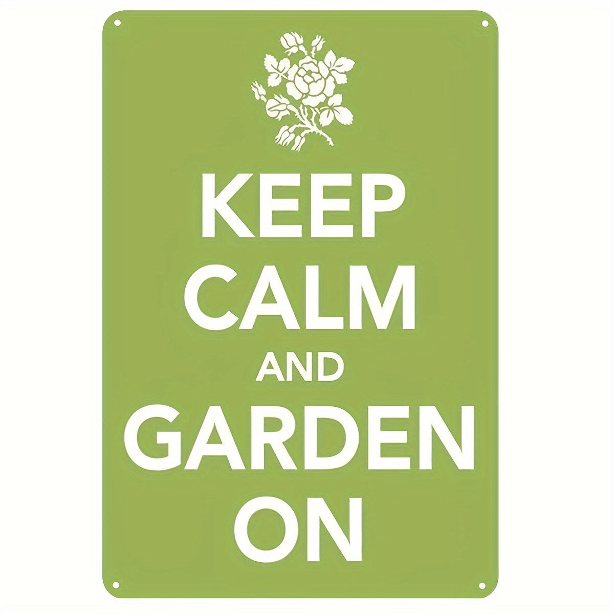 Keep Calm And Garden On Metal Tin Sign 8''x12''
