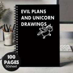 Humorous Spiral Notebook Journal Sarcastic Evil Plans and Unicorns Cover Pages