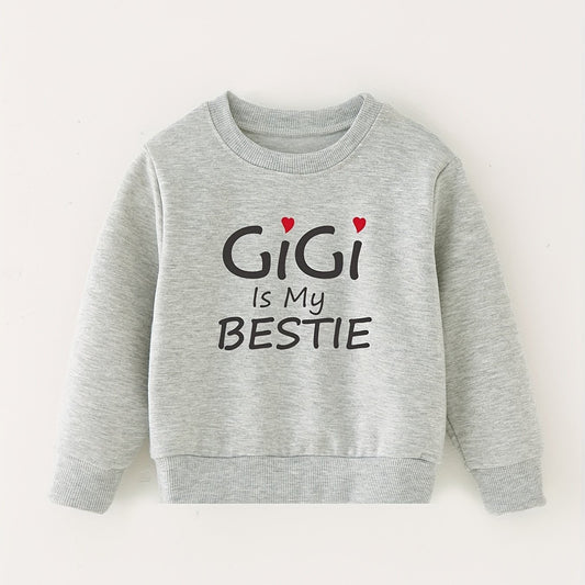 GIGI IS MY BESTIE Letter Print Baby Sweatshirt