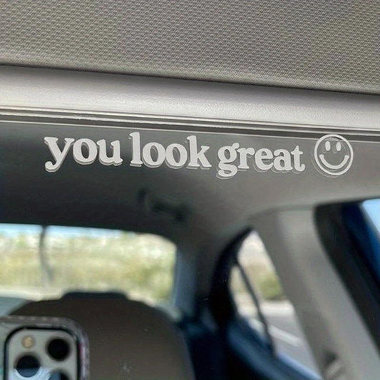 Car Rearview Mirror Makeup Mirror Decals You Look Great Decorative Stickers