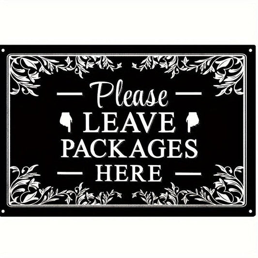 Metal Sign: Leave Packages Here 20.32x30.48 cm