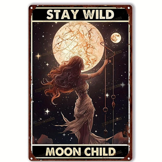Stay Wild Moon Child Metal Tin Sign Home Bar Wall Decor 20x30