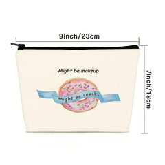 Funny Makeup Cosmetic Bag Might Be Makeup Might Be Snacks