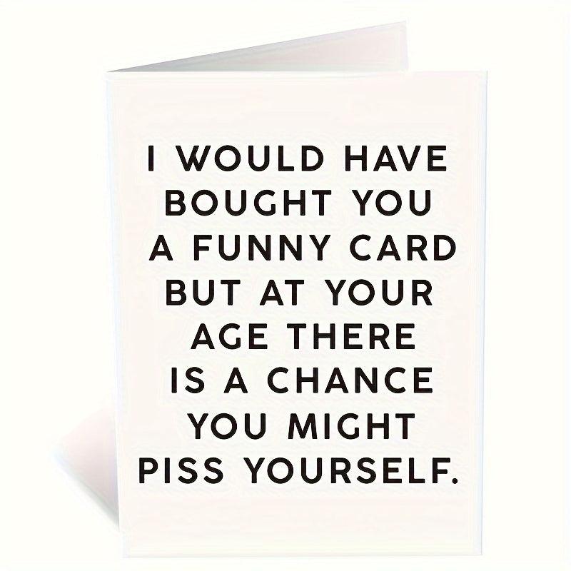 Funny Birthday Card For Friends - 50, 60, 80 Year Old Men - Humorous Card