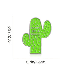 DON'T BE A PRICK Green Cactus Brooch