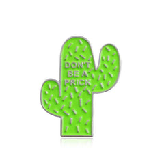 DON'T BE A PRICK Green Cactus Brooch