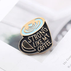 Coffee Cup Engraved Brooch, Strong Like My Coffee