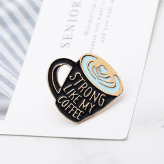 Coffee Cup Engraved Brooch, Strong Like My Coffee