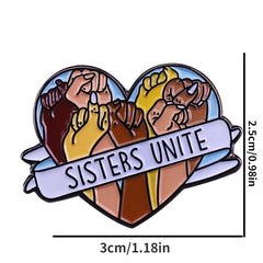 Sisters Unite Feminist Brooch Pin For Men