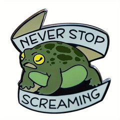 Never Stop Screaming Toad Rain Frog Enamel Brooch Pin