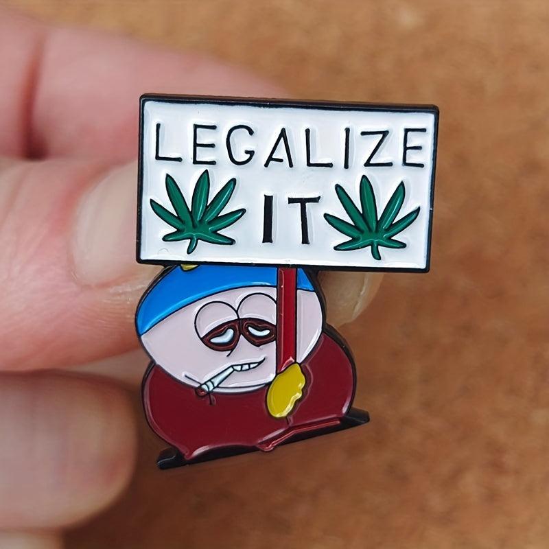 Legalize It Cartoon Brooch Men's Accessory