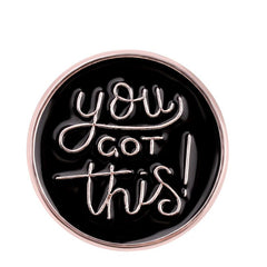 English Alphabet You Got This Round Alloy Pin Backpack Accessory